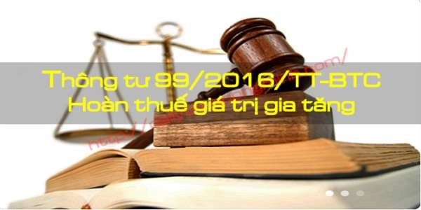 Thông tư 99/2016/TT-BTC về quản lý hoàn thuế GTGT