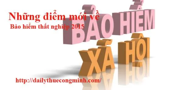 Những điểm mới bảo hiểm thất nghiệp