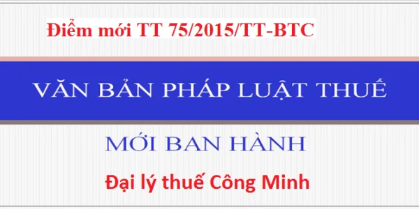 Những điểm mới của Thông tư 75/2015/TT-BTC