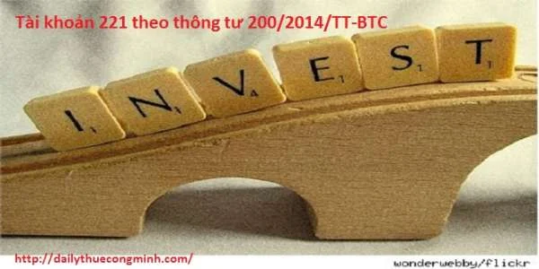 Tài khoản 221 theo thông tư 200/2014/TT-BTC