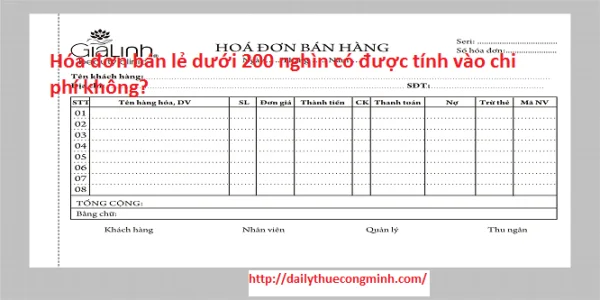 Hóa đơn bán lẻ dưới 200 nghìn có được tính vào chi phí không?