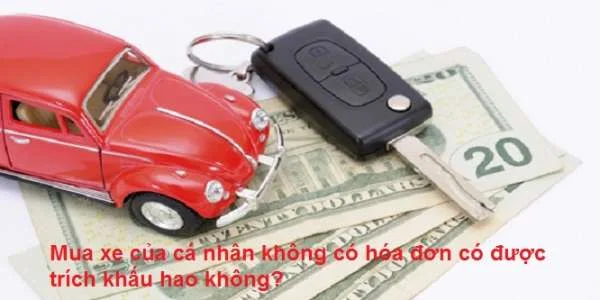 Mua xe của cá nhân không có hóa đơn có được trích khấu hao không?