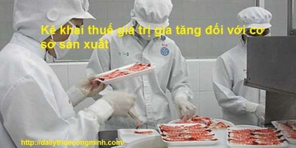 Kê khai thuế giá trị gia tăng đối với cơ sở sản xuất trực thuộc không trực tiếp bán hàng, không phát sinh doanh thu.