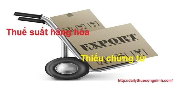 Thuế suất hàng hóa dịch vụ xuất khẩu thiếu chứng từ