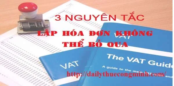 3 Nguyên tắc lập hóa đơn không thể bỏ qua