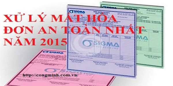 Xử lý mất hóa đơn an toàn nhất năm 2015