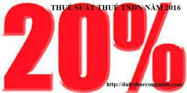 Thuế suất thuế thu nhập doanh nghiệp mới nhất năm 2016