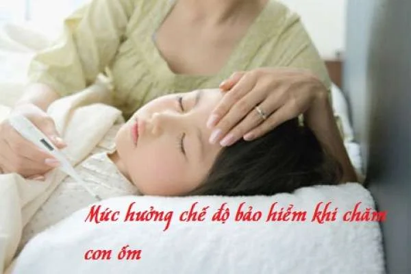 Có được hưởng bảo hiểm xã hội khi chăm con ốm ?