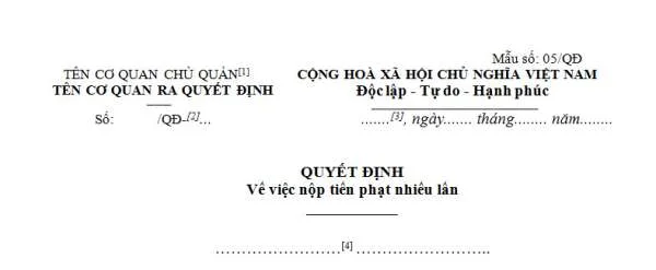 Mẫu 05/QĐ Quyết định về việc nộp tiền phạt nhiều lần