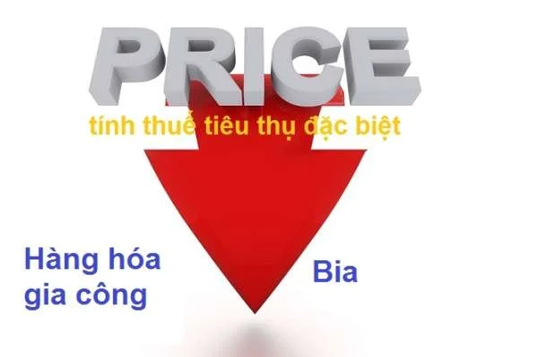 Giá tính thuế tiêu thụ đặc biệt đối với hàng hóa gia công