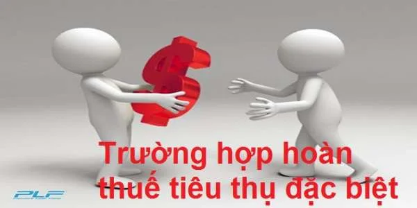 Trường hợp hoàn thuế tiêu thụ đặc biệt theo thông tư 195