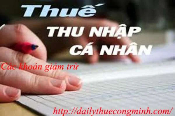 Các khoản giảm trừ khi quyết toán thuế tncn năm 2015