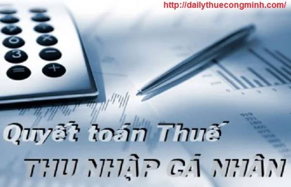 Hướng dẫn quyết toán thuế TNCN 2015 với tổ chức trả thu nhập