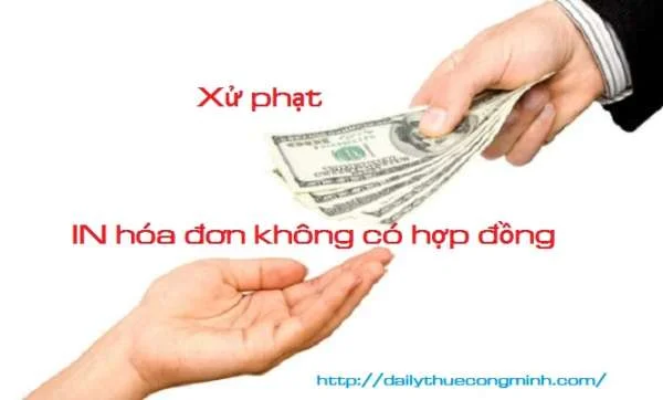 Mức phạt cho in hóa đơn GTGT không có hợp đồng