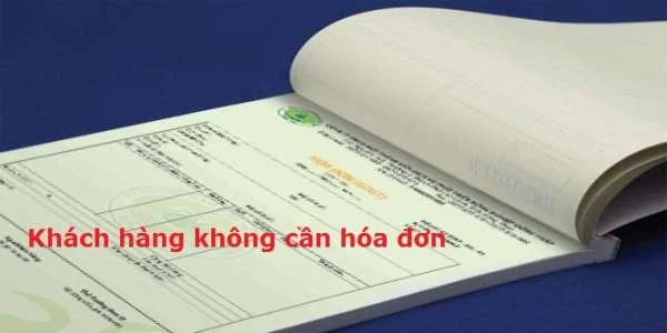 Xử lý khách hàng không lấy hóa đơn GTGT