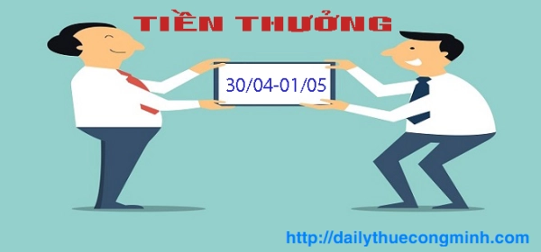 Tiền thưởng lễ 30/4 - 01/05 có được tính vào chi phí hợp lý không?