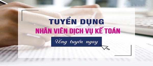 Tuyển dụng nhân sự 2020 - Dịch vụ kế toán