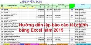 Hướng dẫn lập báo cáo tài chính bằng Excel năm 2015