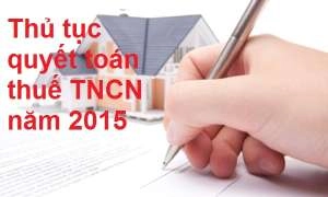 Thủ tục quyết toán thuế TNCN năm 2015 mới nhất